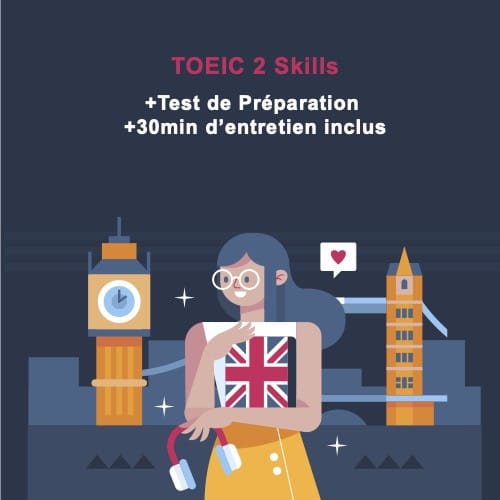 TOEIC 2 Skills + Super Prepa (Listening and Reading) + Entretien téléphonique inclus